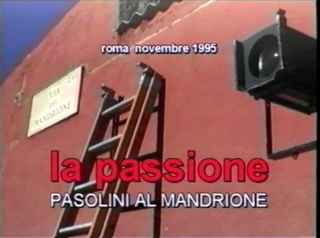 la passione - pasolini al mandrione